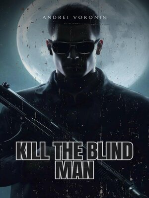 cover image of Kill the Blind Man